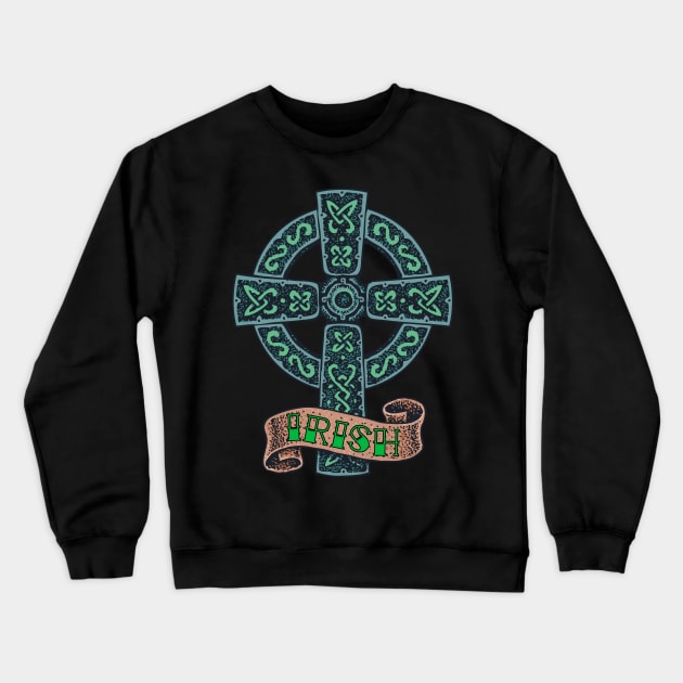 Celtic Cross Irish St Patrick's Day Crewneck Sweatshirt by BlackRavenOath